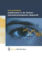 Pupillometrie in der klinisch- psychophysiologischen Diagnostik