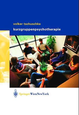 Volker Tschuschke Kurzgruppenpsychotherapie Theorie Und Praxis