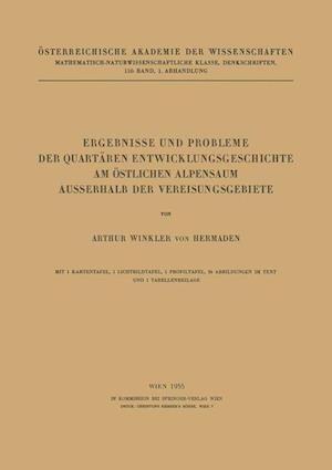 Ergebnisse und Probleme der Quartären Entwicklungsgeschichte am Östlichen Alpensaum Ausserhalb der Vereisungsgebiete