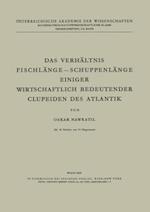 Das Verhältnis Fischlänge -- Schuppenlänge Einiger Wirtschaftlich Bedeutender Clupeiden Des Atlantik