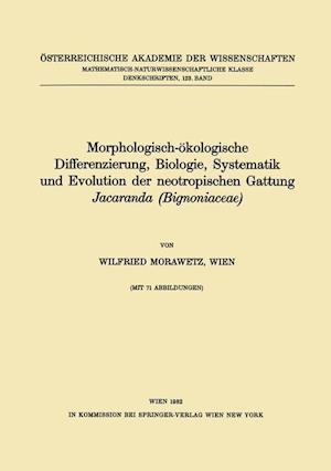 Morphologisch-Ökologische Differenzierung, Biologie, Systematik Und Evolution Der Neotropischen Gattung Jacaranda (Bignoniaceae)