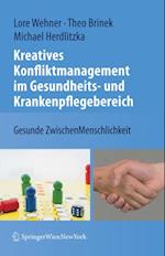 Kreatives Konfliktmanagement im Gesundheits- und Krankenpflegebereich