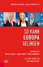 So kann Europa gelingen