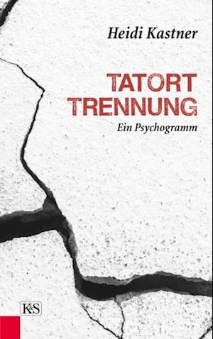 Tatort Trennung