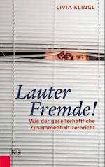 Lauter Fremde!