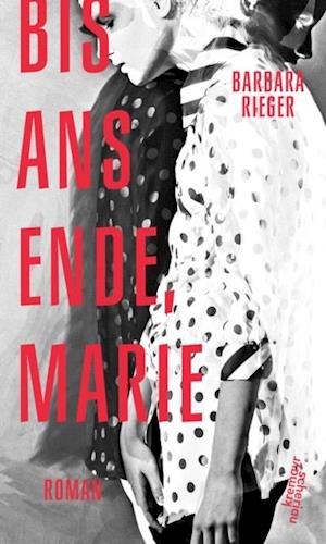 Bis ans Ende, Marie