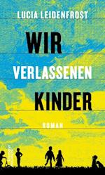 Wir verlassenen Kinder