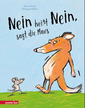 "Nein heißt Nein", sagt die Maus