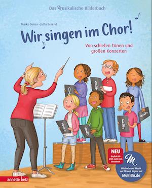 Wir singen im Chor! (Das musikalische Bilderbuch mit CD)