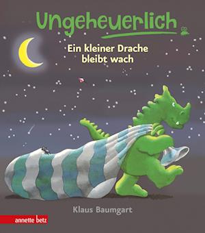 Ungeheuerlich - Ein kleiner Drache bleibt wach (Ungeheuerlich)