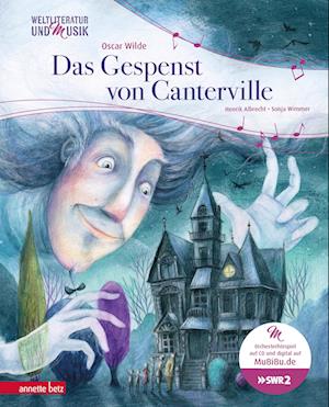 Das Gespenst von Canterville (Weltliteratur und Musik mit CD und zum Streamen)