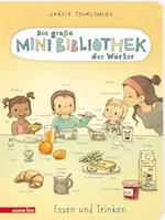 Die große Mini-Bibliothek der Wörter - Essen und Trinken: Pappbilderbuch (Die große Mini-Bibliothek der Wörter)