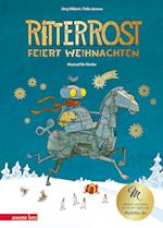 Ritter Rost 7: Ritter Rost feiert Weihnachten - Mit Goldfolie und weihnachtlicher Überraschung im Buch