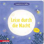 Leise durch die Nacht - Ein Pappbilderbuch mit vielen Klappen