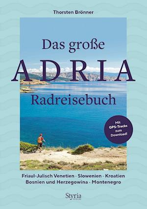 Das große Adria Radreisebuch