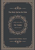 The Holy Qur'an for Kids - Juz 'Amma - Amma for School Children - Part 30