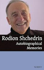 Rodion Shchedrin - Autobiographical Memories