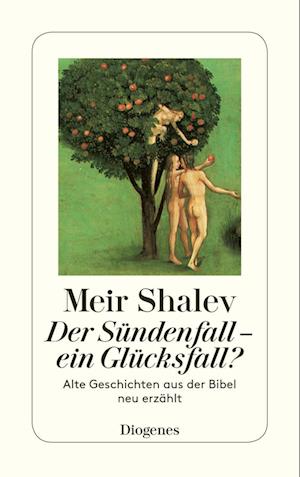 Der Sündenfall, ein Glücksfall?