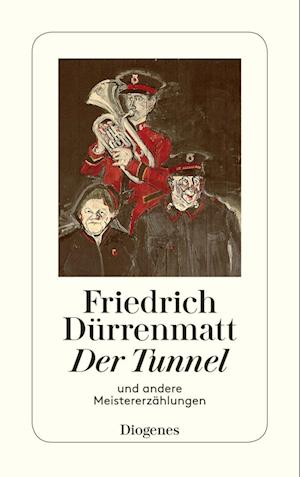 Der Tunnel und andere Meistererzählungen