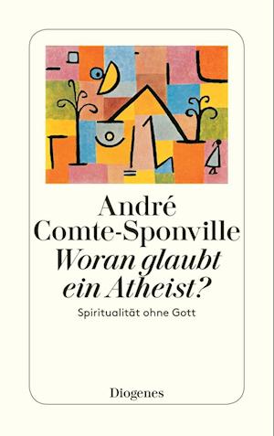 Woran glaubt ein Atheist?