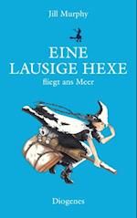 Eine lausige Hexe fliegt ans Meer