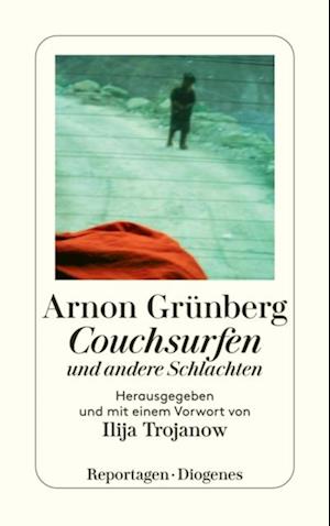 Couchsurfen und andere Schlachten