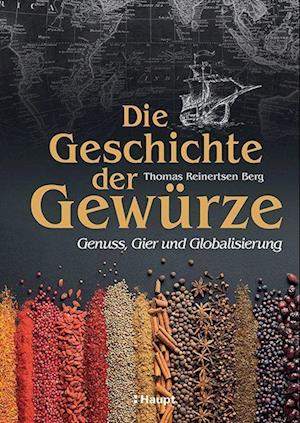 Die Geschichte der Gewürze