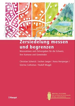 Zersiedelung messen und begrenzen