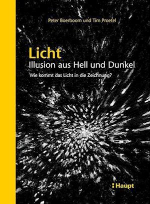 Licht: Illusion aus Hell und Dunkel