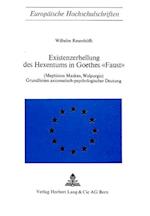 Existenzerhellung Des Hexentums in Goethes -Faust- (Mephistos Masken, Walpurgis)