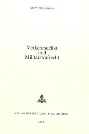 Verkehrsdelikt Und Militaerstrafrecht