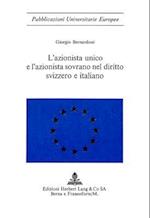 L'Azionista Unico E L'Azionista Sovrano Nel Diritto Svizzero E Italiano