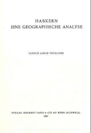 Habkern. Eine Geographische Analyse