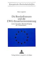 Die Bundesfinanzen Und Die Ewg-Steuerharmonisierung