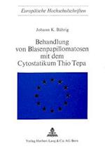 Behandlung Von Blasenpapillomatosen Mit Dem Cytostatikum Thio Tepa