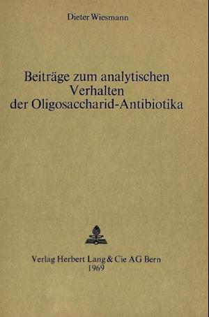 Beitraege Zum Analytischen Verhalten Der Oligosaccharid-Antibiotika