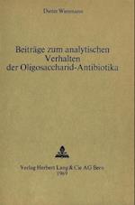 Beitraege Zum Analytischen Verhalten Der Oligosaccharid-Antibiotika