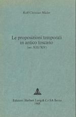 Le Proposizioni Temporali in Antico Toscano (SEC. XIII/XIV)