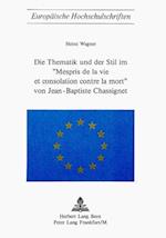 Die Thematik Und Der Stil Im 'Mespris de La Vie Et Consolation Contre La Mort' Von Jean-Baptiste Chassignet