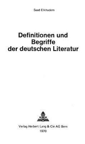 Definitionen Und Begriffe Der Deutschen Literatur