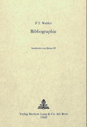 Friedrich Traugott Wahlen - Bibliographie