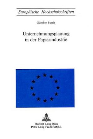 Unternehmungsplanung in Der Papierindustrie