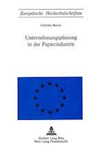 Unternehmungsplanung in Der Papierindustrie