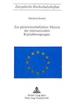 Zur Gueterwirtschaftlichen Theorie Der Internationalen Kapitalbewegungen