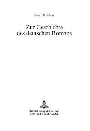 Zur Geschichte Des Deutschen Romans