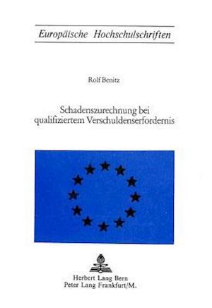 Schadenszurechnung Bei Qualifiziertem Verschuldenserfordernis