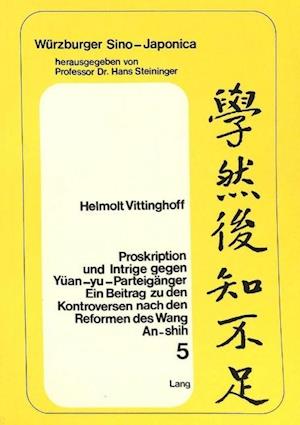 Proskription Und Intrige Gegen Yuean-Yu-Parteigaenger