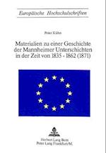 Materialien Zu Einer Geschichte Der Mannheimer Unterschichten in Der Zeit Von 1835-1862 (1871)