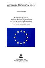 Economic Growth and the Role of Agriculture in the Developing Countries