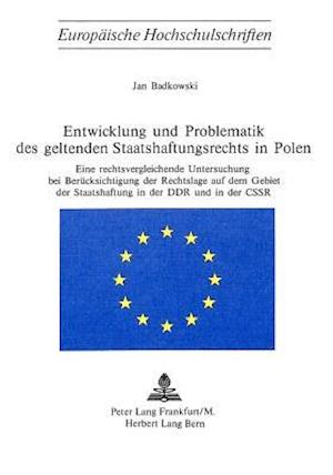 Entwicklung Und Problematik Des Geltenden Staatshaftungsrechts in Polen